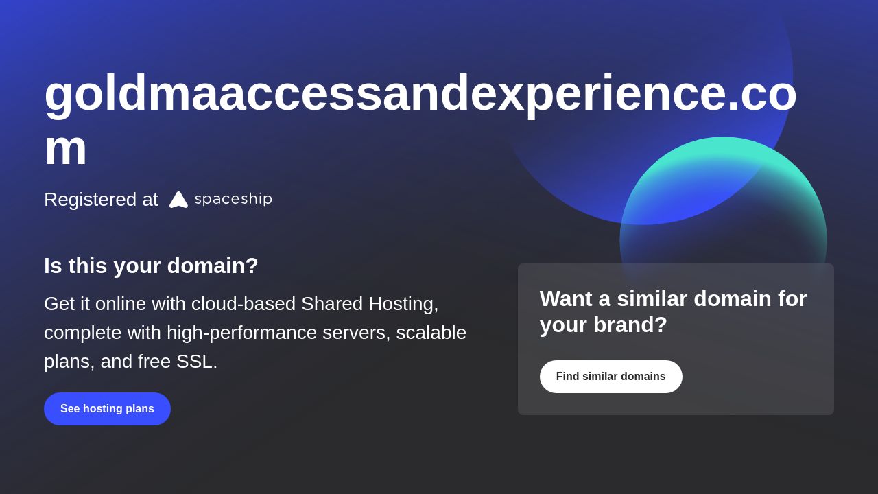 Screenshot of Goldmaaccessandexperience.com